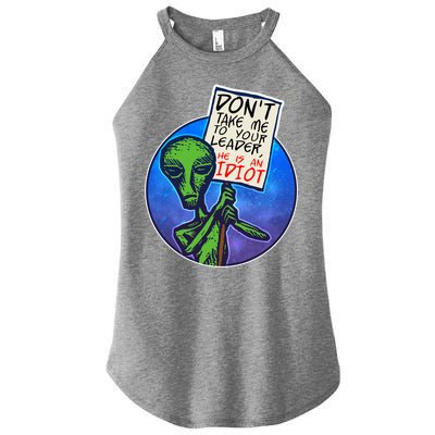 Funny Don't Take Me to Your Leader Alien Women's Perfect Tri Rocker Tank