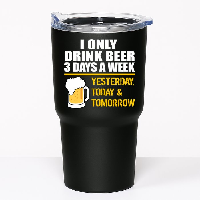 Funny Drink Beer 3 Days a Week Tumbler