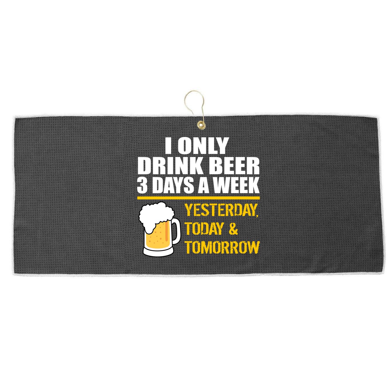 Funny Drink Beer 3 Days a Week Large Microfiber Waffle Golf Towel
