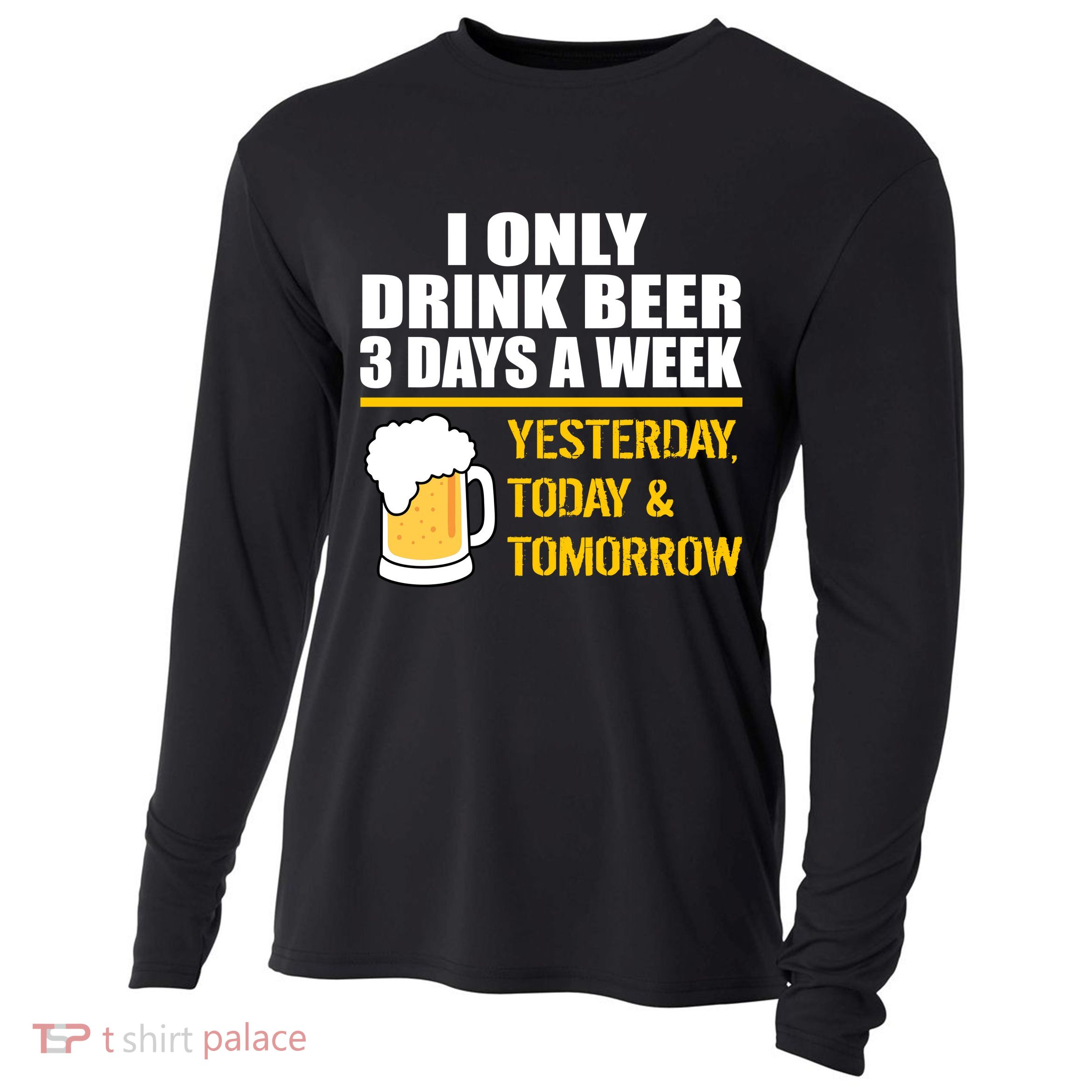 Funny Drink Beer 3 Days a Week Cooling Performance Long Sleeve Crew
