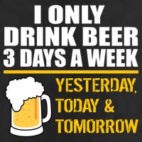 Funny Drink Beer 3 Days a Week 25L Jumbo Tote