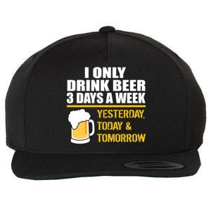 Funny Drink Beer 3 Days a Week Wool Snapback Cap