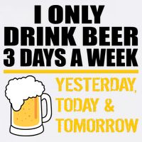 Funny Drink Beer 3 Days a Week Garment-Dyed Sweatshirt