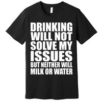 Funny Drinking Premium T-Shirt