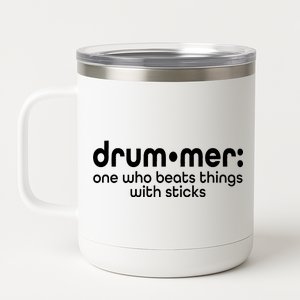 Funny Drummer Definition Beats With Sticks 12 oz Stainless Steel Tumbler Cup