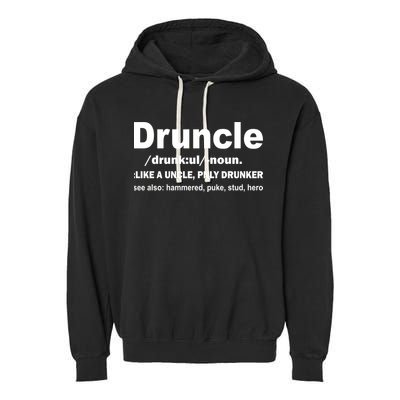 Funny Drunk Uncle Druncle Definition Garment-Dyed Fleece Hoodie
