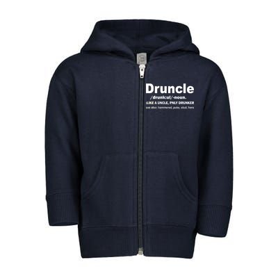 Funny Drunk Uncle Druncle Definition Toddler Zip Fleece Hoodie