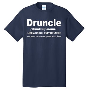 Funny Drunk Uncle Druncle Definition Tall T-Shirt