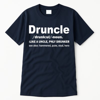 Funny Drunk Uncle Druncle Definition Tall T-Shirt
