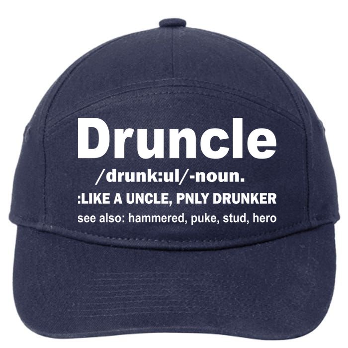 Funny Drunk Uncle Druncle Definition 7-Panel Snapback Hat