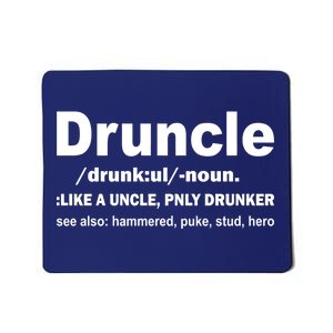 Funny Drunk Uncle Druncle Definition Mousepad