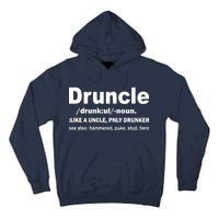 Funny Drunk Uncle Druncle Definition Tall Hoodie