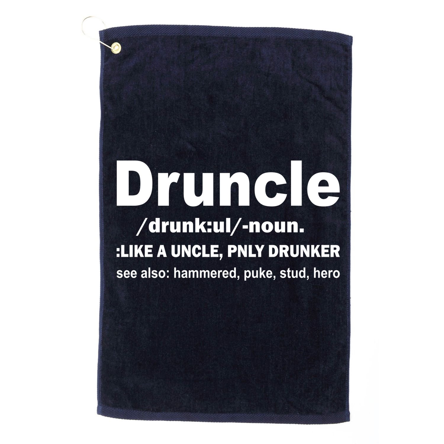 Funny Drunk Uncle Druncle Definition Golf Towel