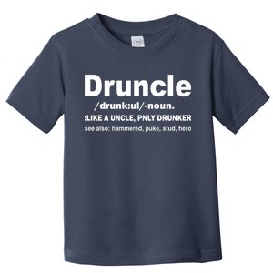 Funny Drunk Uncle Druncle Definition Toddler T-Shirt