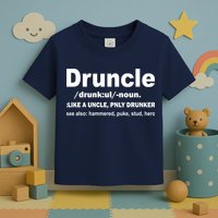 Funny Drunk Uncle Druncle Definition Toddler T-Shirt