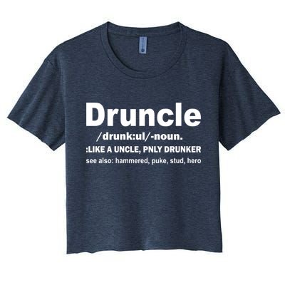 Funny Drunk Uncle Druncle Definition Crop Top