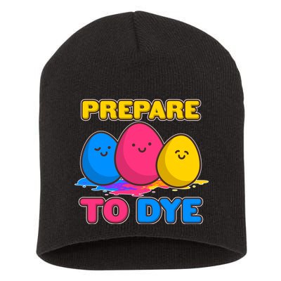 Funny Easter Prepare To Dye Short Acrylic Beanie