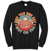 Funny Eef You See Kay Why Oh You Sloth Sweatshirt