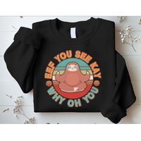 Funny Eef You See Kay Why Oh You Sloth Sweatshirt