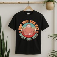 Funny Eef You See Kay Why Oh You Sloth T-Shirt