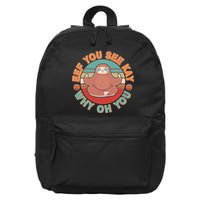 Funny Eef You See Kay Why Oh You Sloth 16 in Basic Backpack
