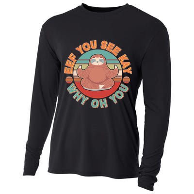 Funny Eef You See Kay Why Oh You Sloth Cooling Performance Long Sleeve Crew