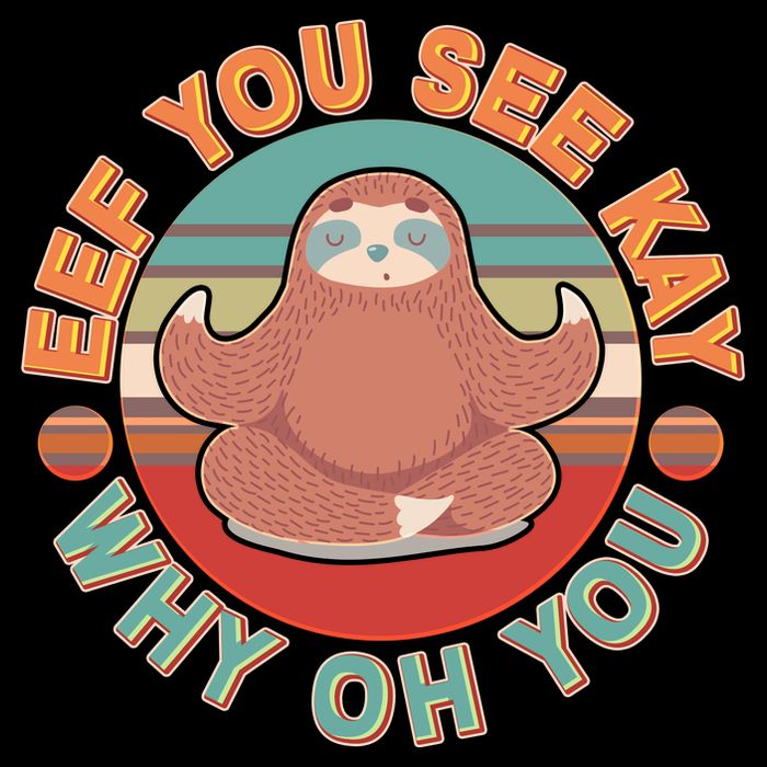 Funny Eef You See Kay Why Oh You Sloth Visor