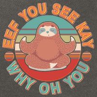 Funny Eef You See Kay Why Oh You Sloth Cotton Canvas Backpack