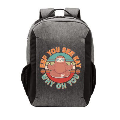 Funny Eef You See Kay Why Oh You Sloth Vector Backpack