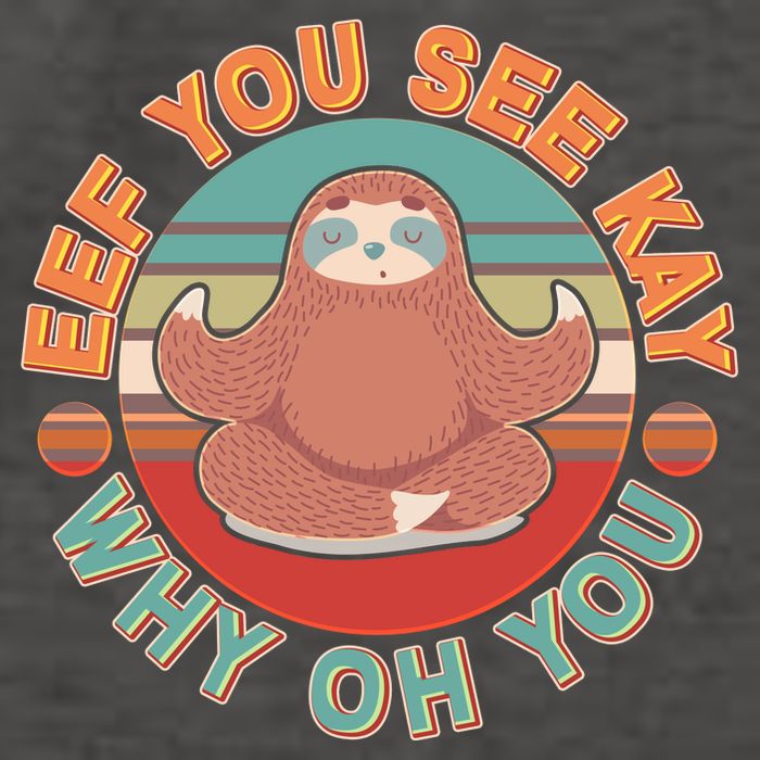 Funny Eef You See Kay Why Oh You Sloth Vector Backpack