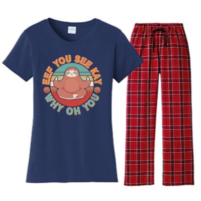 Funny Eef You See Kay Why Oh You Sloth Women's Flannel Pajama Set