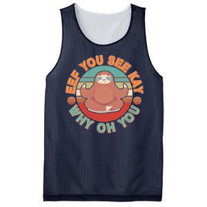 Funny Eef You See Kay Why Oh You Sloth Mesh Reversible Basketball Jersey Tank