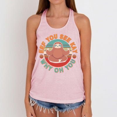 Funny Eef You See Kay Why Oh You Sloth Women's Knotted Racerback Tank