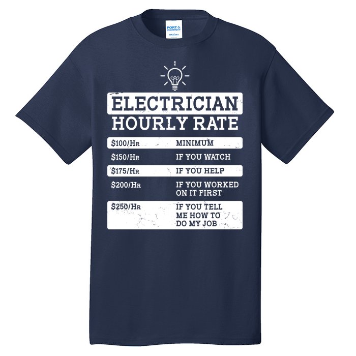 Funny Electrician Hourly Rate List Tall T-Shirt