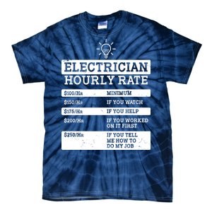 Funny Electrician Hourly Rate List Tie-Dye T-Shirt