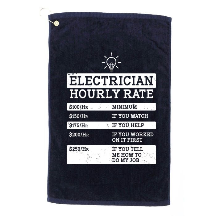 Funny Electrician Hourly Rate List Platinum Collection Golf Towel