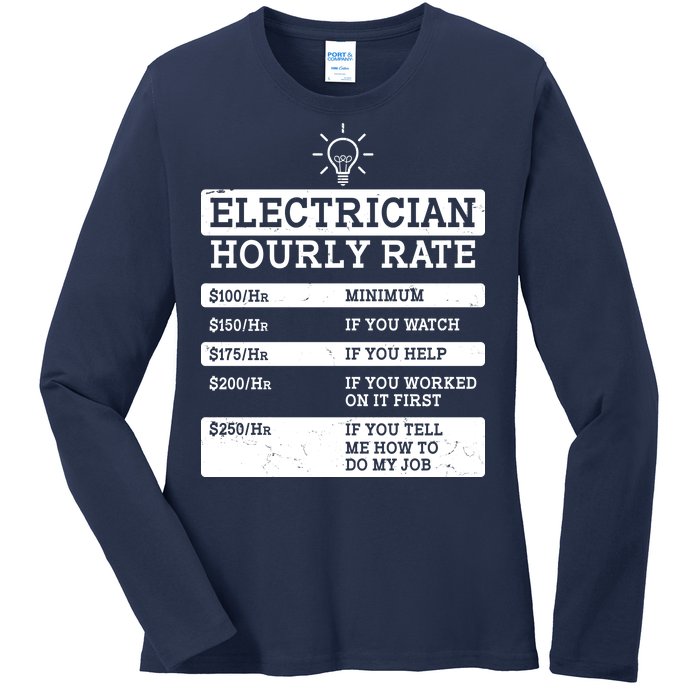 Funny Electrician Hourly Rate List Ladies Long Sleeve Shirt