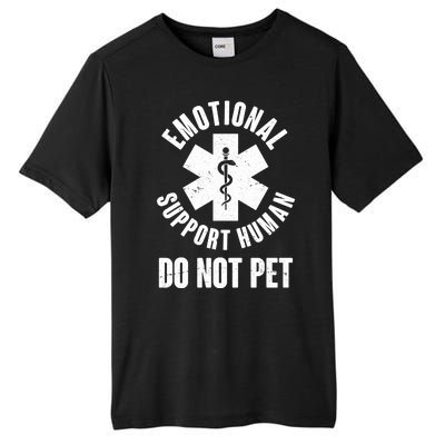 Funny Emotional Support Human Do No Pet Tall Fusion ChromaSoft Performance T-Shirt