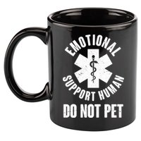 Funny Emotional Support Human Do No Pet 11oz C Handle Ceramic Mug
