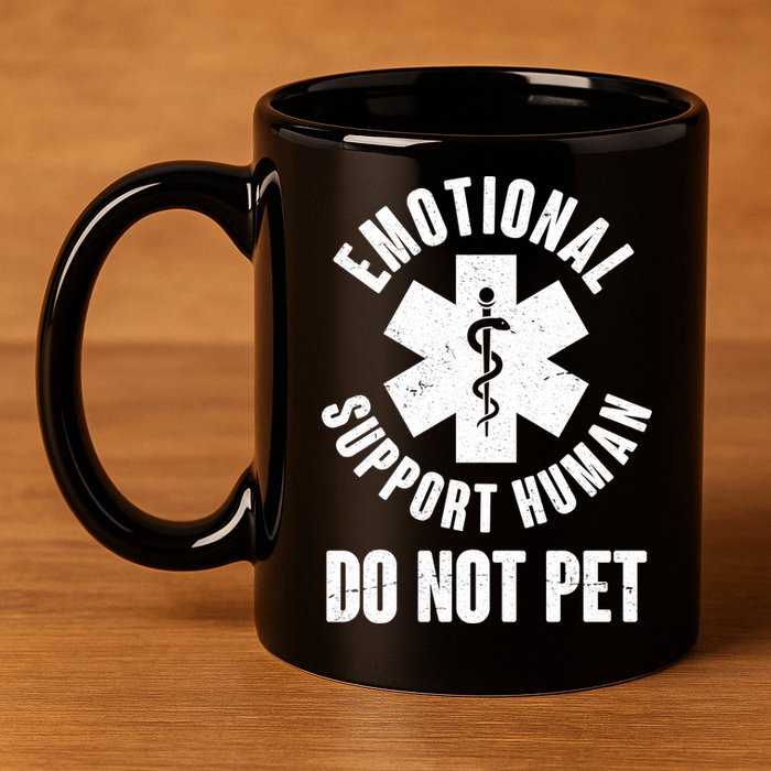 Funny Emotional Support Human Do No Pet 11oz C Handle Ceramic Mug