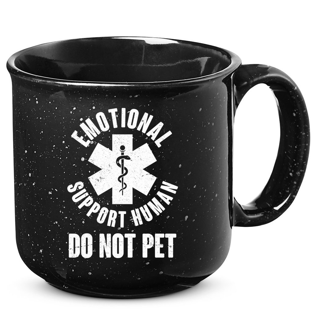 Funny Emotional Support Human Do No Pet 15oz Campfire Ceramic Mug