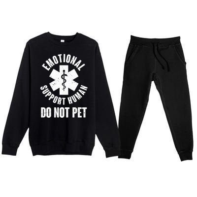 Funny Emotional Support Human Do No Pet Premium Crewneck Sweatsuit Set