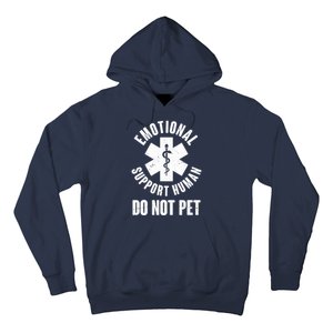 Funny Emotional Support Human Do No Pet Hoodie