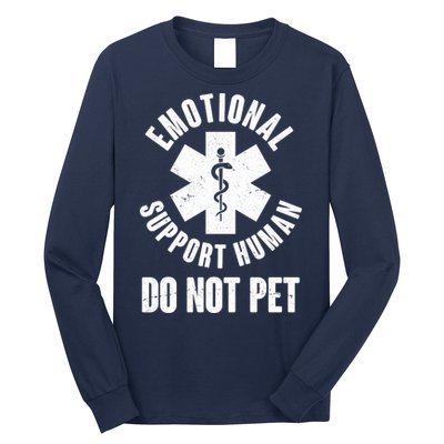 Funny Emotional Support Human Do No Pet Long Sleeve Shirt