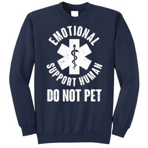 Funny Emotional Support Human Do No Pet Sweatshirt