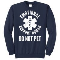 Funny Emotional Support Human Do No Pet Sweatshirt