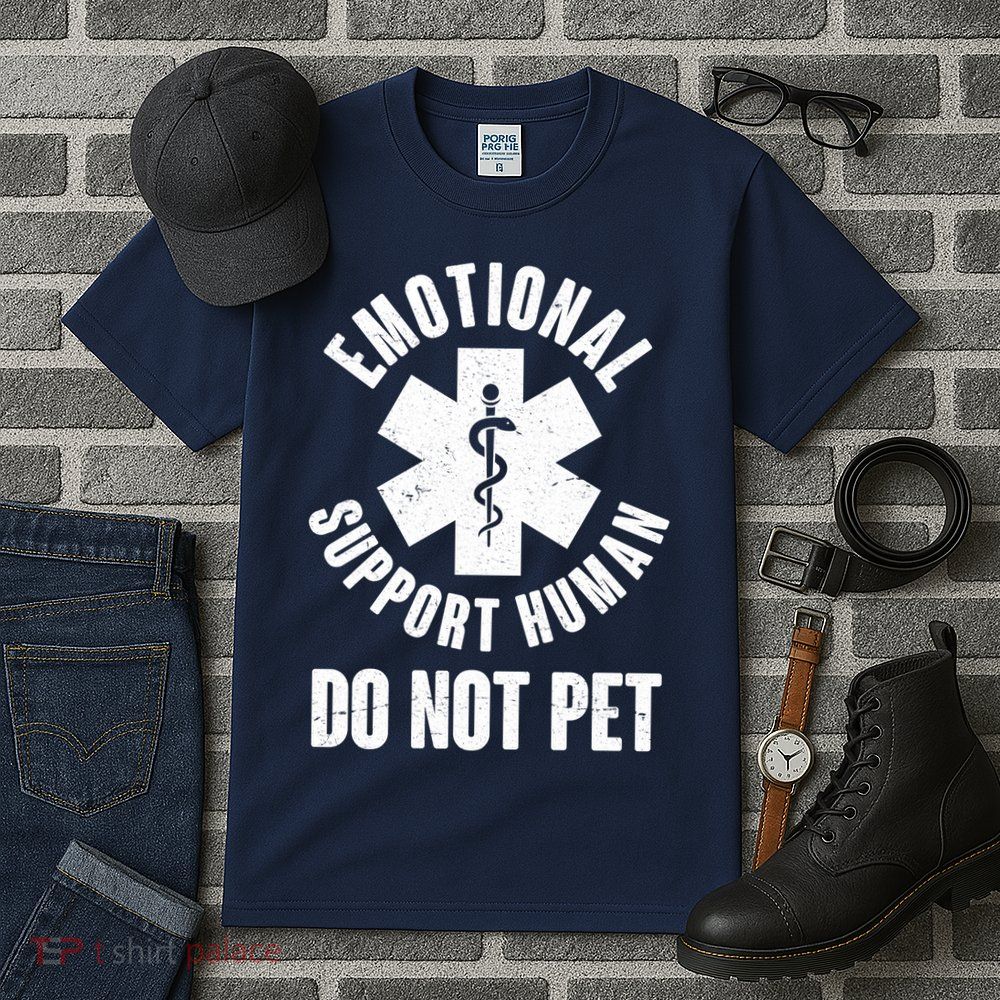 Funny Emotional Support Human Do No Pet Tall T-Shirt