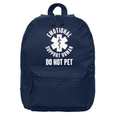 Funny Emotional Support Human Do No Pet 16 in Basic Backpack