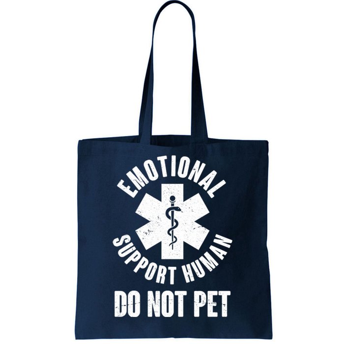 Funny Emotional Support Human Do No Pet Tote Bag