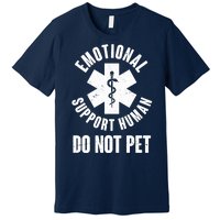 Funny Emotional Support Human Do No Pet Premium T-Shirt